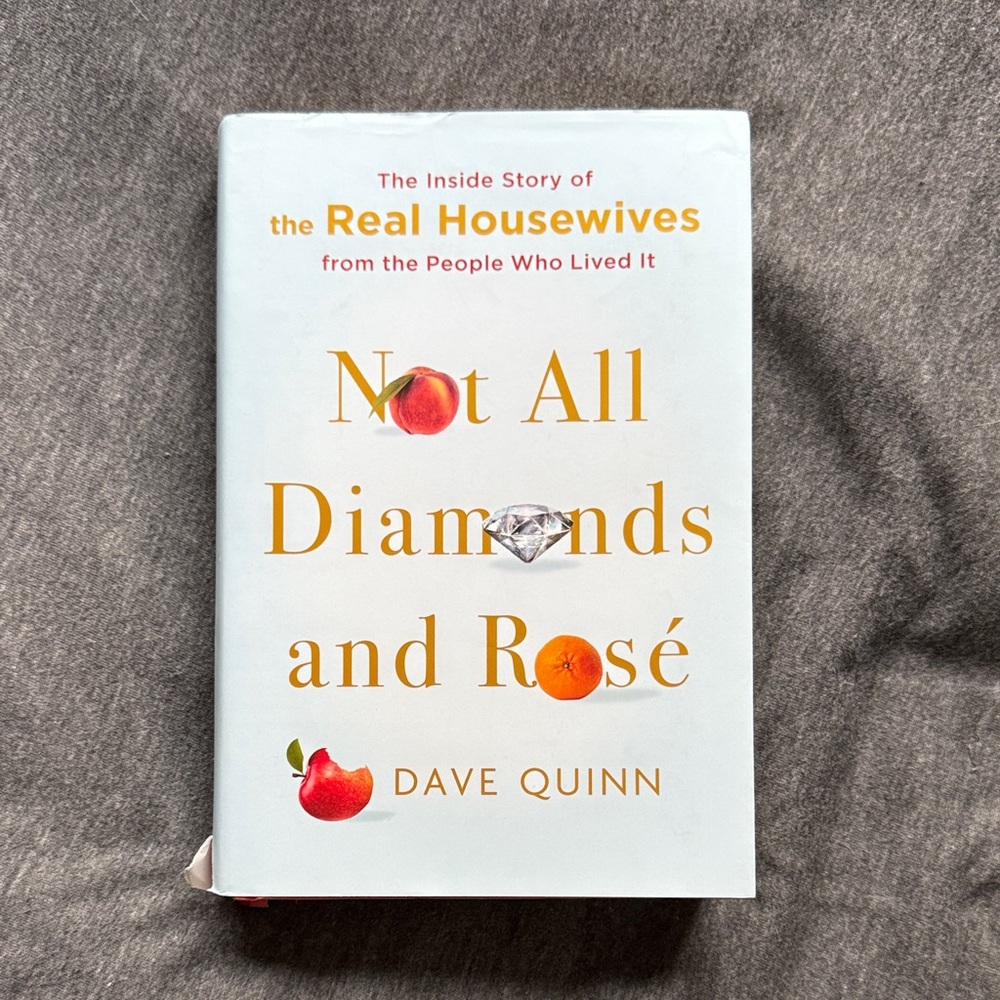 Not All Diamonds and Rosé Hardcover Real Housewives Book